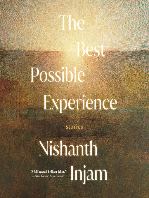 Title details for The Best Possible Experience by Nishanth Injam - Available